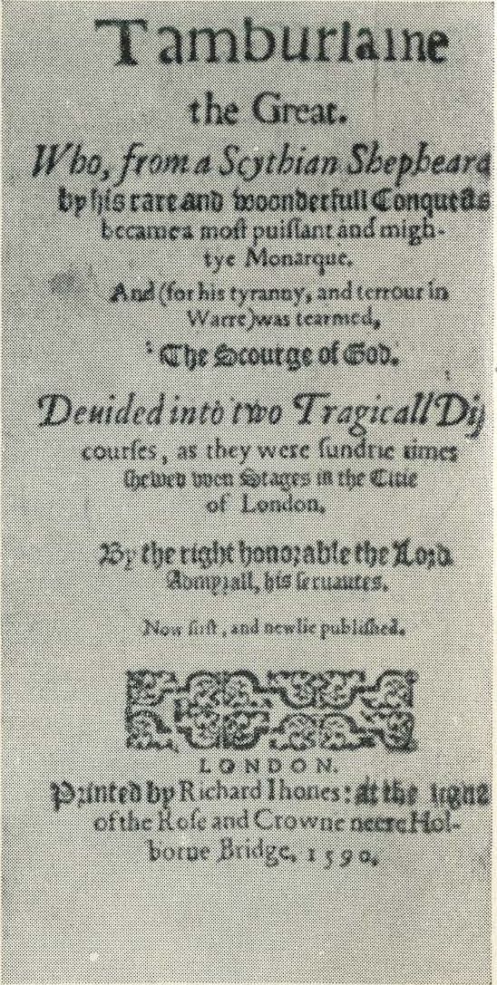 «Тамерлан Великий», трагедия К. Марло, наиболее значительного из предшественников Шекспира