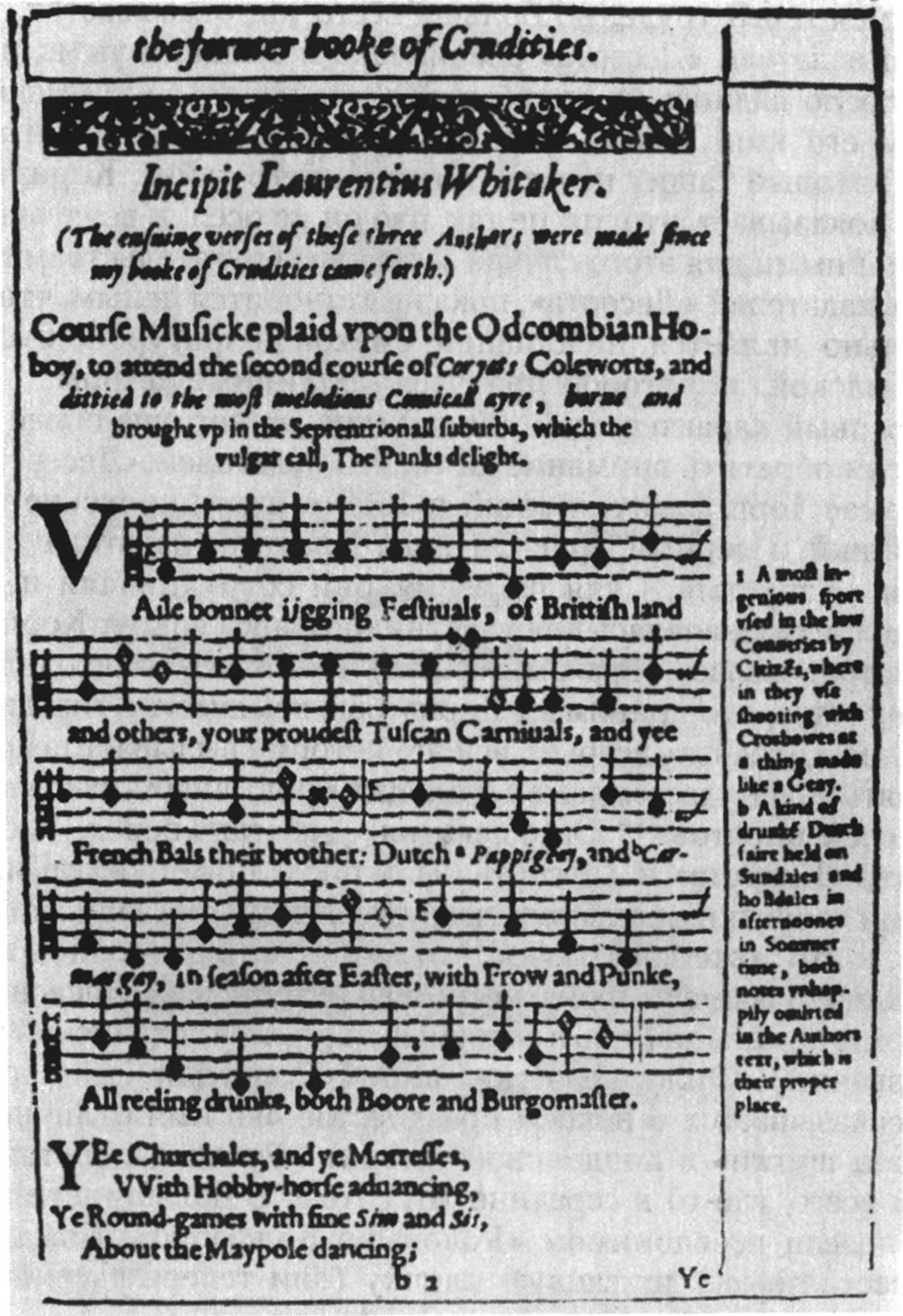 Этот панегирик в честь Кориэта даже снабжен нотами, чтобы читатели могли его распевать под аккомпанемент гобоя